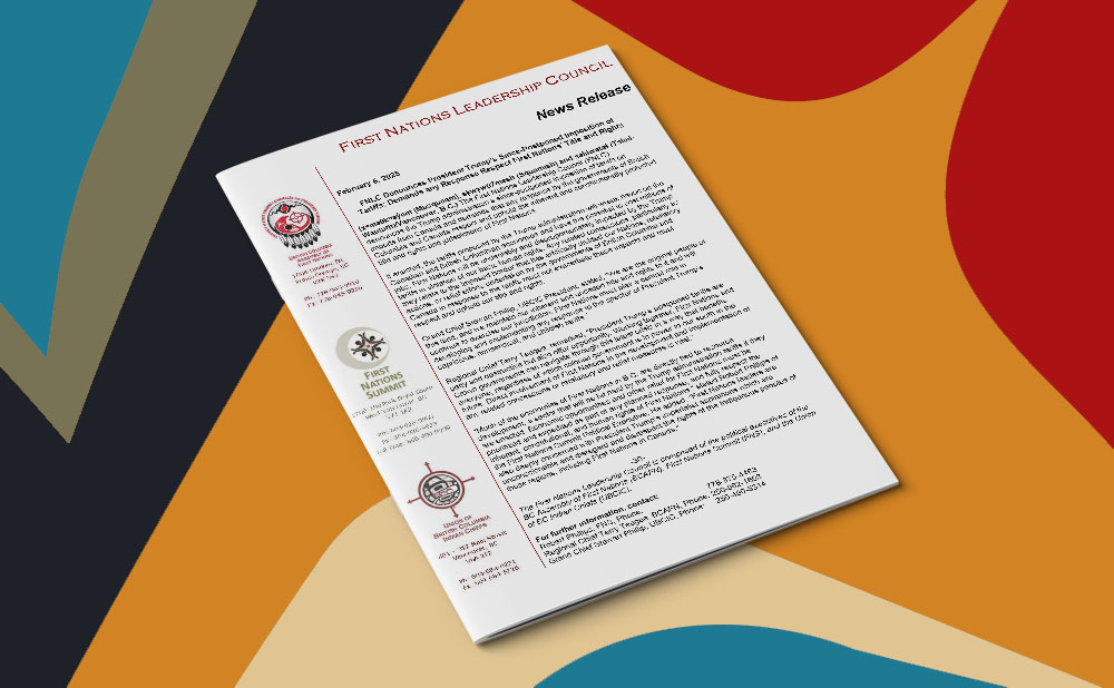 FNLC Denounces President Trump’s Since-Postponed Imposition of Tariffs; Demands any Response Respect First Nations’ Title and Rights